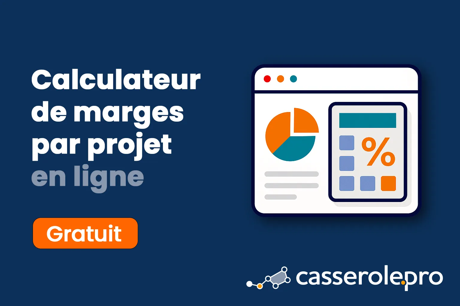 Calculateur en ligne des marges par projet - Casserole.pro