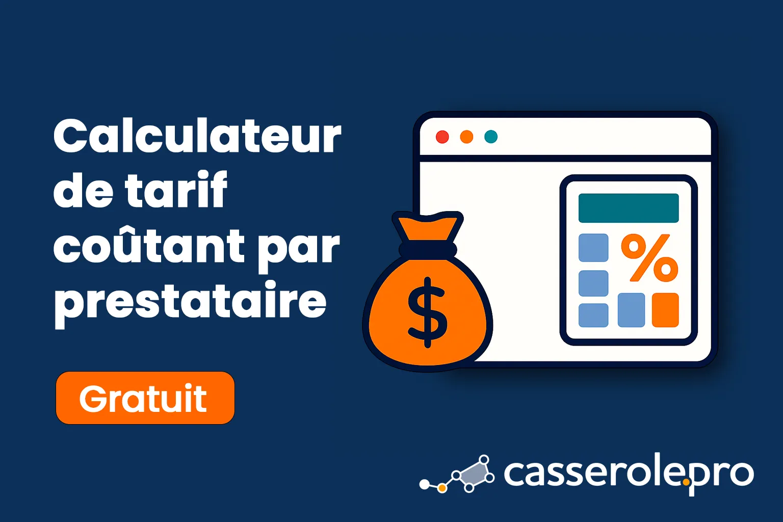 Calculateur de tarif coûtant par prestataire - Casserole.pro